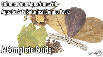 Enhance Your Aquarium with Aquatic Arts Botanical Combo Pack: A Complete Guide